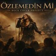 Özlemedin Mi Rock Cover Project