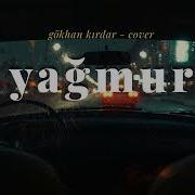 Yağmur Gökhan Kırdar Cover