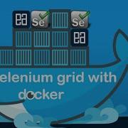 Part 1 Introduction To Selenium Grid With Docker