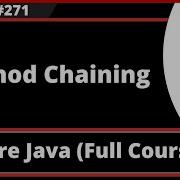 Java Part 271 Method Chaining