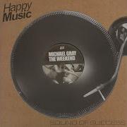 Michael Gray The Weekend 2004 Extended Vocal Mix
