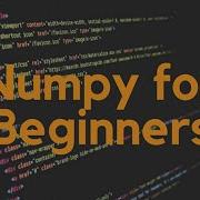 Complete Python NumPy Tutorial Creating Arrays Indexing Math Statistics