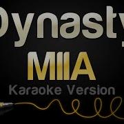 MIIA Dynasty Karaoke Version