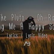 Unlike Pluto Oh Raven Sing Me A Happy Song Lyrics Lyric Video
