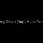 şefa Sevgi Qatari Hayit Murat 2020