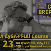 CompTIA CySA Full Course Part 23 Mitigating Attacks Integer Overflow XSS SQL XML Injection