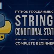 Python Full Course PART 2 Strings And Conditional Statements