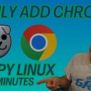 Easily Add Google Chrome To Puppy Linux In Minutes