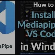 How To Install Mediapipe In VS Code Setup Hand Tracking Face Pose Detection In Python