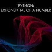 Python Program To Find The Exponential Of A Number