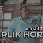 Asırlık Horon İsmail TÜRÜT