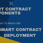 Solidity Smart Contract Development Complete Tutorial Components Of Smart Contracts Tutorial 2