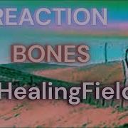 REACTION First Time WATCHING Bones TheHealingFields Music Video