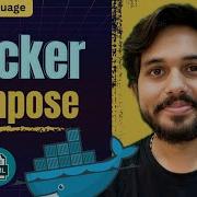 Docker Compose Explained Run Multi Container Apps Setup Launch And Test Docker Compose
