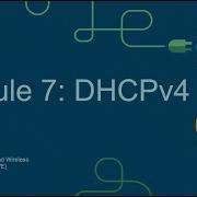 CCNA2 Module 7 DHCPv4 Switching Routing And Wireless Essentials SRWE