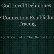 Deep Dive Into Kernel Code TCP Connection Establishment Tracing