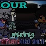 1 Hour Nerves But Cover By Kapi Carol Friday Night Funkin