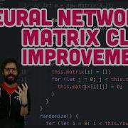 10 11 Neural Networks Matrix Class Improvements The Nature Of Code