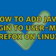 How To Add Java Plugin To User Mode Firefox On Linux