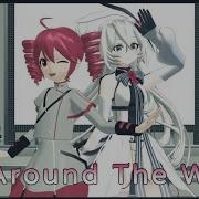 Kasane Teto 重音テト Eleanor Forte All Around The World