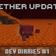 Dev Diaries 1 Nether Update