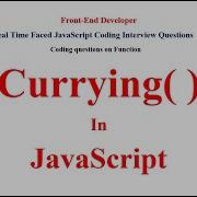Function Currying In JavaScript JavaScript Interview Questions And Answers Frond End