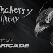 Buckcherry Hellbound Track X Track Barricade