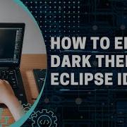 How To Enable Dark Theme In Eclipse IDE 2025 In 1 Minute Knowledgeforest Eclipse