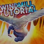 Learn How To Windmill Breakdance Tutorial