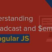 JavaScript Video Tutorial Understanding Broadcast And Emit In AngularJS
