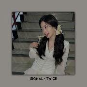 SIGNAL TWICE Speed Up Nightcore