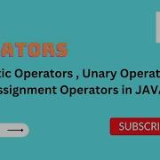5 Operators In Java Arithmetic And Unary And Assignment Operators Java Tutorial For Beginners