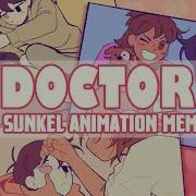 DOCTOR A Sunkel Animation Meme OMORI