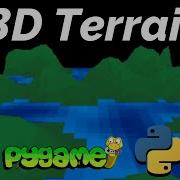 Генерация 3D ландшафта в Python Pygame демонстрация объяснение