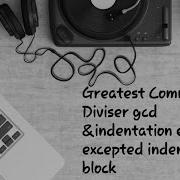 GCD In Python Indentation Error Expected An Indented Block Pythonprogramming Pythontutorial