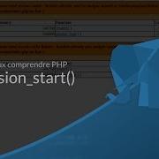 Tutoriel PHP Comment Marche SESSION