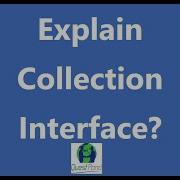 J2EE Core Java Collections Interview Questions Explain Collection Interface In Java API