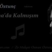 Züleyha Da Kalmışım Osman Öztunç