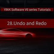 28 Undo And Redo Functions YINK Software V6 Series Tutorials