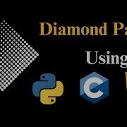 Creating A Diamond Pattern In Python C And JavaScript Step By Step Tutorial