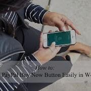How To Create Buy Now Buttons On A WordPress Website