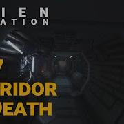 Alien Isolation M17 Corridor Of Death