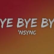 NSYNC Bye Bye Bye Lyrics
