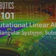 ROB 101 Triangular Systems Substitution