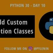 Custom Exception Class And Why You Need Them Python 30 Day 10 Python Exceptions