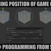 Changing GameObject Position In Unity C Scripting Tutorial