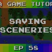 Java Game Tutorial Ep 58 Saving Sceneries