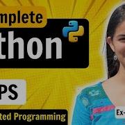 Lecture 8 OOPS In Python Object Oriented Programming Classes Objects Python Full Course