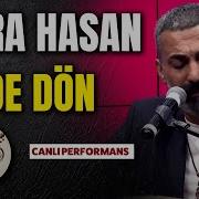 De Dön Kara Hasan Yola Revan 2025 Canlı Performansla Efsane Türküler