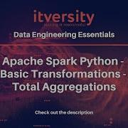 Apache Spark Python Basic Transformations Total Aggregations